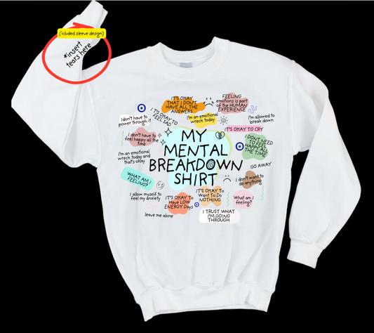 Mental Break Sweatshirt