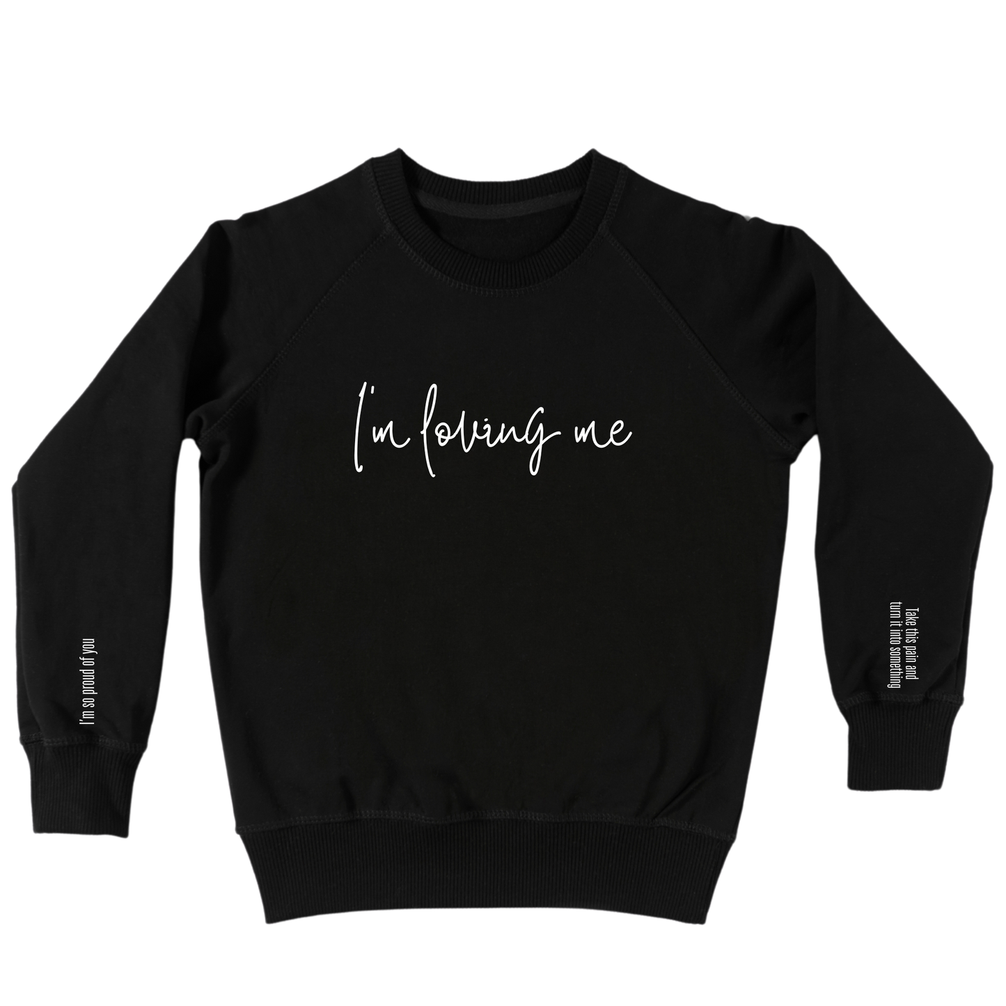 Loving Me Sweatshirt